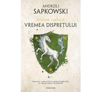 Vremea Dispretului. Seria Witcher, Vol. 4