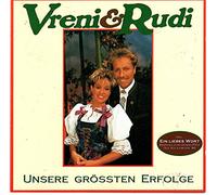 Vreni & Rudi - Unsere Grössten Erfolge