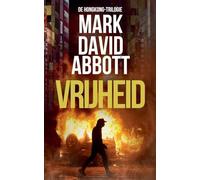 Vrijheid: 3 (de Hong Kong Trilogie)