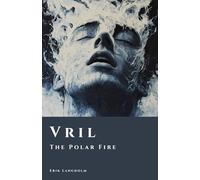 Vril: The Polar Fire (Aetherion Studies)