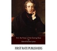 Vril, the Power of the Coming Race