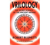 Vrilology: The Secret Science of the Ancient Aryans