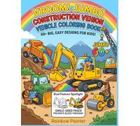 Vroom! Jumbo Construction Vehicle Coloring Book for Kids: 60+ Bold & Easy Designs featuring Excavators, Trucks, and Cute Animal Builders - Includes ... Printing to Prevent Bleed-Through