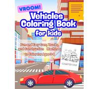 VROOM! Vehicles Coloring Book for Kids: Fun and Easy Cars, Trucks, and Construction Machines to Color for Ages 3-8