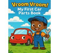 Vroom Vroom!: My First Car Parts Book