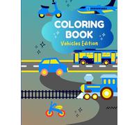 Vroom Vroom! My Vehicle Coloring Book: 35 Fun and Easy Pages of Cars, Trucks, Planes & More for Kids Ages 3-9
