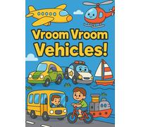 Vroom Vroom Vehicles!: A Fun Coloring Adventure with Cars, Trucks, and More!