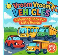 Vroom Vroom Vehicles: Coloring Book for Little Hands