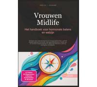 Vrouwen Midlife: Het handboek voor hormonale balans en welzijn