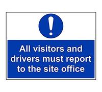 Vsafety All Visitors And Drivers Must Report To Site Office Sign - 600mm x 450mm - 2mm Rigid Plastic