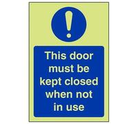 VSafety Glow In The Dark This Door To Be Kept Closed When Not In Use Sign - Portrait - 150mm x 200mm - Self Adhesive Vinyl