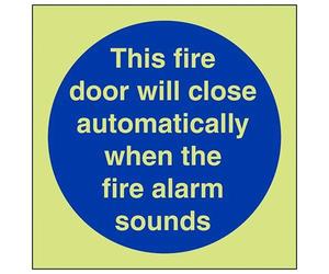 VSafety Glow In The Dark This Fire Door Will Close Automatically On The Operation Of The Fire Alarm Sign - 100mm x 100mm - Rigid Plastic