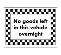 VSafety No Goods Left in This Vehicle Overnight Sign - 200mm x 150mm - 1mm Rigid Plastic