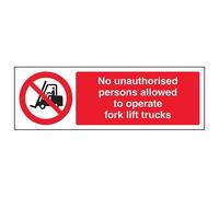 VSafety No Unauthorised Persons Allowed To Operate Fork Lift Trucks Sign - Landscape - 300mm x 100mm - 1mm Rigid Plastic