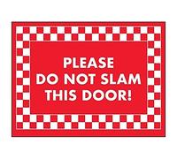 VSafety Please Do Not Slam This Door! Sign - 200mm x 150mm - Rigid Plastic