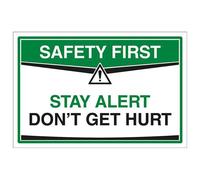 VSafety Safety First Sign - Stay Alert Don't Get Hurt - 300 x 200mm, Self Adhesive Vinyl