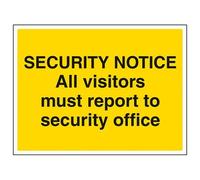 Vsafety Security Notice, All Visitors Must Report To Security Office Sign - 400mm x 300mm - 1mm Rigid Plastic