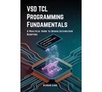 VSD TCL Programming Fundamentals: A Practical Guide to Design Automation Scripting
