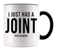 VTmaio Fun 11-Ounce I Just Had a Joint Replacement Coffee Mug Ounces Hip Replacement Gifts Knee Replacement
