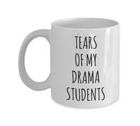 VTmaio Interesting Tears Of My Drama Students Mug Coffee Cup Funny Gift 11oz