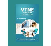 VTNE Study Guide 2025-2026: Achieving Veterinary Excellence | Proven Strategies, Practice Tests, Q&A, Exclusive Content, and Insider Insights for the VTNE