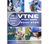 VTNE STUDY GUIDE 2025-2026: Practice Tests, Q & A, and Expert Insights To Ace Your Exam