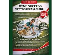 VTNE SUCCESS: COMPLETE VET TECH EXAM GUIDE: A review guide built around extensive exam-style practice, clear rationales, practical strategies, common pitfalls, and four full length questions.