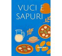 VUCI E SAPURI: un cammino tra ricordi e cucina