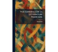 Vue generale de la litterature francaise