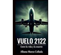 VUELO 2122: Entre la vida y la muerte