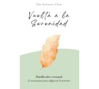 Vuelta a la Serenidad: 12 Semanas para un Regreso Sereno