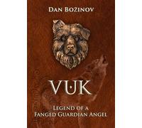 Vuk: Legend of a Fanged Guardian Angel: 1 (Underdog)
