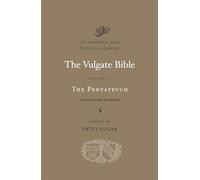 Vulgate Bible, Volume I: The Pentateuch: 1 (Dumbarton Oaks Medieval Library): Douay-Rheims Translation