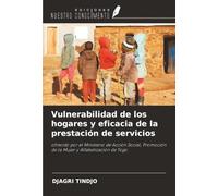 Vulnerabilidad de los hogares y eficacia de la prestación de servicios: ofrecido por el Ministerio de Acción Social, Promoción de la Mujer y Alfabetización de Togo