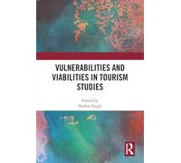 Vulnerabilities and Viabilities in Tourism Studies