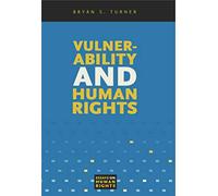 Vulnerability and Human Rights: 1 (Essays on Human Rights)