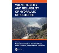Vulnerability and Reliability of Hydraulic Structures