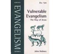 Vulnerable Evangelism: The Way of Jesus: No. 54 (Evangelism S.)