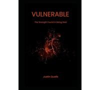 Vulnerable: The Strength Found in Being Real