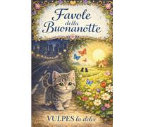 VULPES LA DOLCE E ALTRE STORIE DELLA BUONANOTTE: buonanotte con i gattini