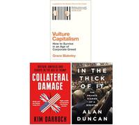 Vulture Capitalism, Collateral Damage & In the Thick of It 3 Books Collection Set