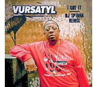 Vursatyl - I Got It (DJ Spinna Remix) / Bring It To A Halt (Jake One Remix) (7") [7" VINYL]