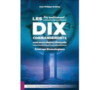 Vus autrement… Les Dix Commandements sont notre Nature Éternelle - Éclairage Bioanalogique: Vus autrement… Eclairage Bioanalogique