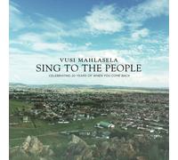 Vusi Mahlasela – Sing to the People – CD