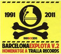 Homenatge a Tralla Records - Barcelona Explota 2: 1991-2011