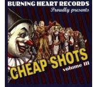 Vv.Aa - Cheap Shots: Volume III;BURNING HEART RECORDS Proudly Presents