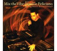 Frankie Feliciano - Vv.Aa.-Mix the Vibe: Frankie Feliciano