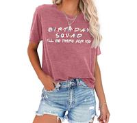 VVNTY Fifty Birthday T Shirt for Women Birthday Squad Tshirt I'll Be There for You Shirt Birthday Party Tops (Pink2-squad,XXL)