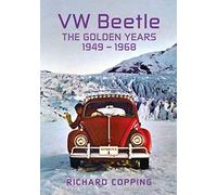 VW Beetle: The Golden Years 1949-1968