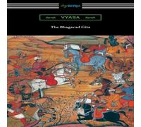 Vyasa The Bhagavad Gita (Translated into English prose with an Vyasa Multicolor